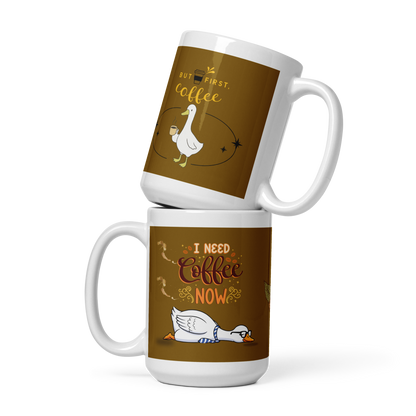 I Need Coffee Now,  But first, Coffee Goose Mug